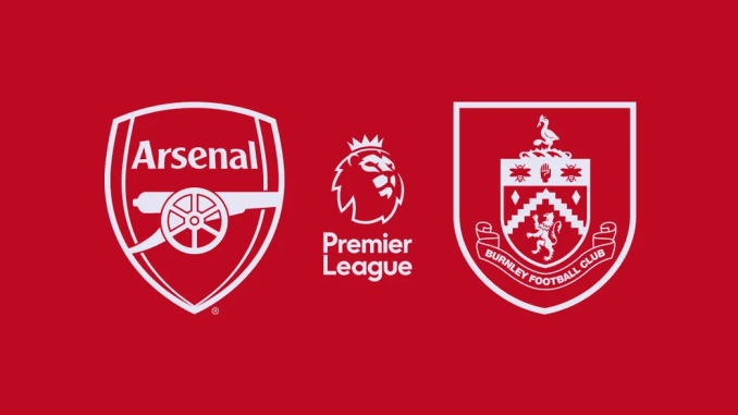 Hordhac: Arsenal Vs Burnley: Gunners Oo Doonaysa In Ay Ku Soo Laabato Wadada Guulaha