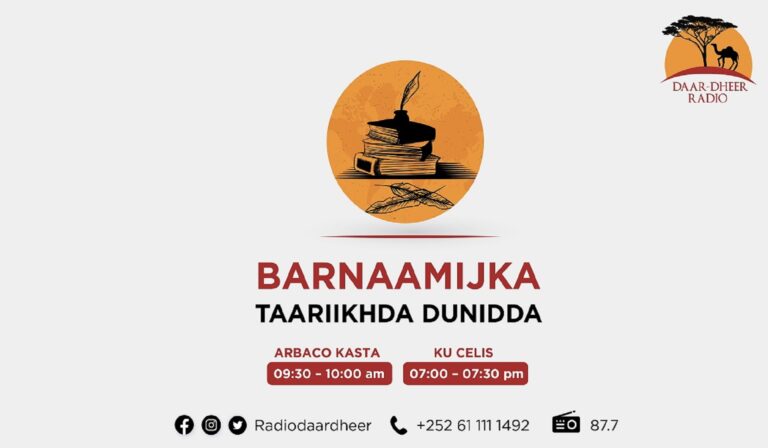 Barnaamijka Taariikhda Dunida ee Radio Daar-Dheer.