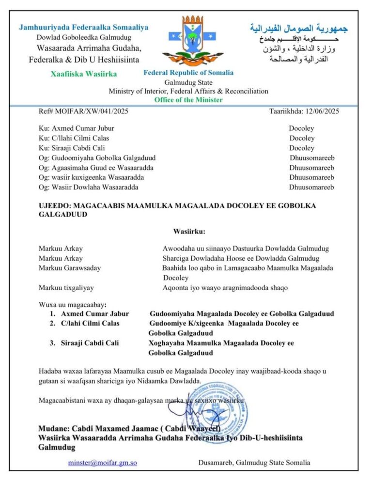 Wasiirka Arrimaha Gudaha Galmudug oo magacaabay maamulka magaalada Docoley ee gobolka Galgaduud